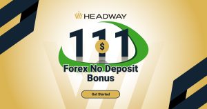 Headway $111 Risk-free Forex No Deposit Bonus