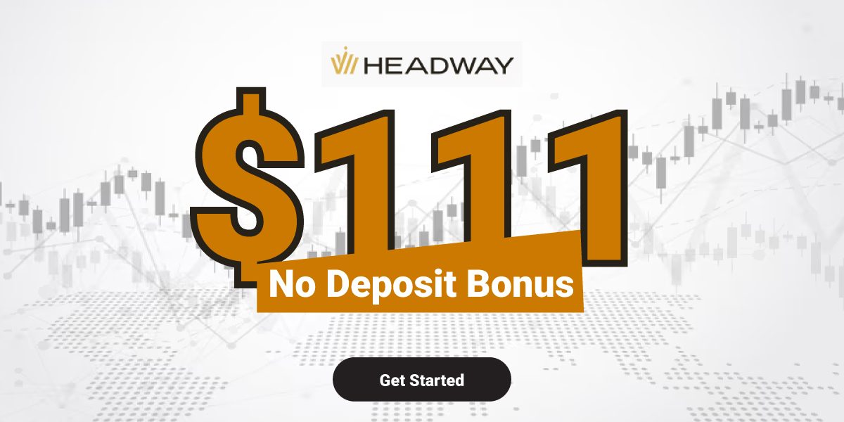 Unlock Your Forex Potential with a $111 No Deposit Bonus from Headway