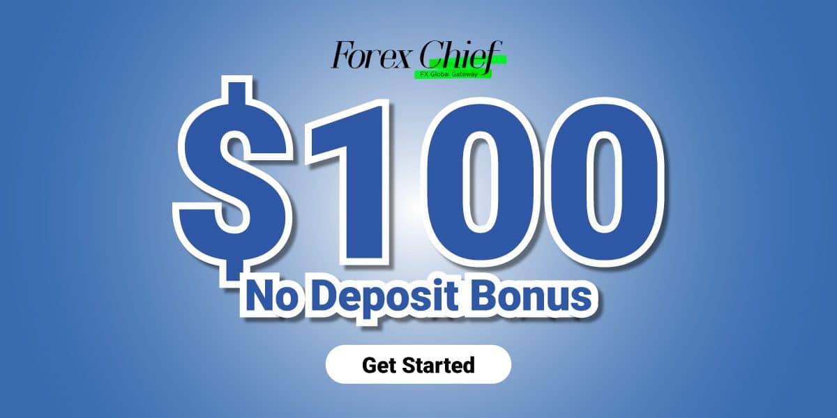 ForexChief Offers 100 USD No Deposit Bonus Forex