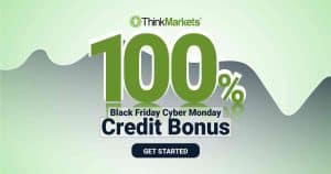 ThinkMarkets offers a 100% Black Friday Credit Bonus New
