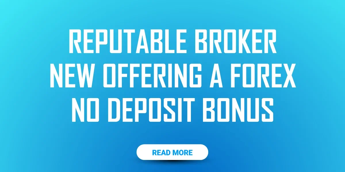 The Best Forex No Deposit Bonus offer