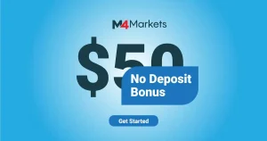 Forex Free Welcome Bonus of $50 No Deposit at M4Markets