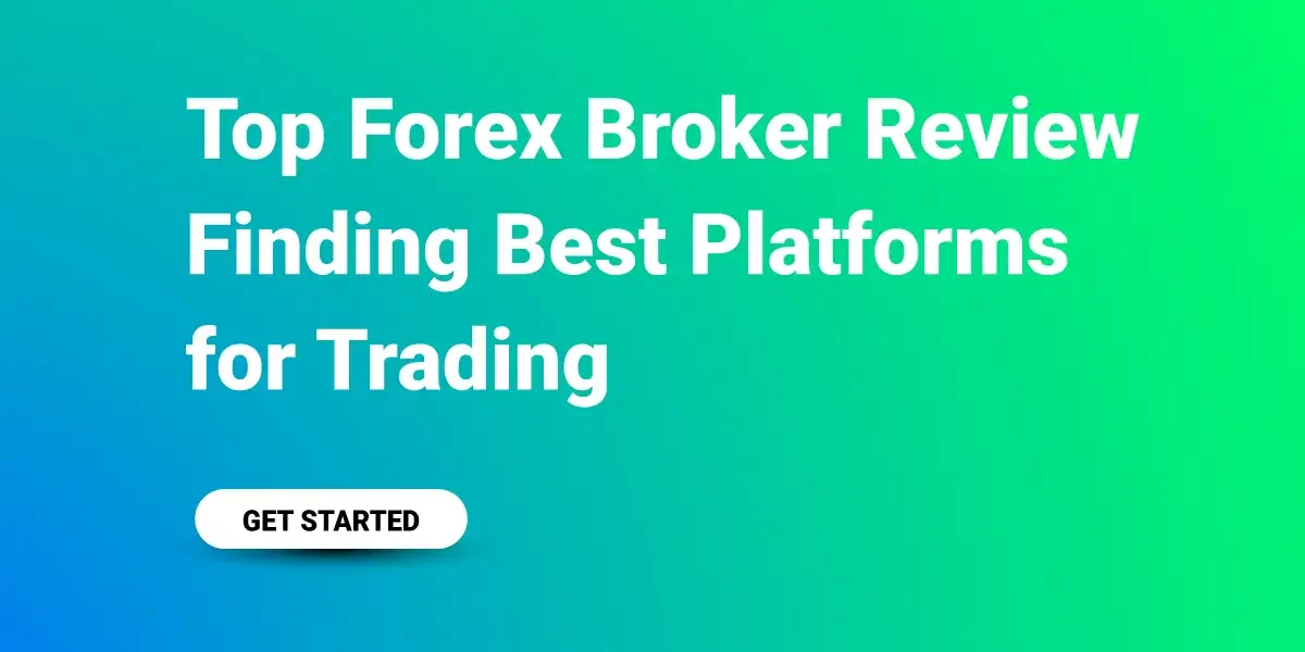 Top-Forex-Broker-Review-Finding-Best-Platforms-for-Trading