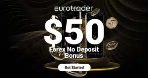 Welcome Forex $50 No Deposit Bonus from Eurotrader
