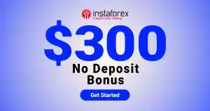 Trade with Ease $300 InstaForex No Deposit Trading Bonus