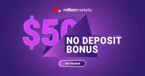 Milton Markets $50 Free Trading Bonus for all Traders