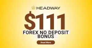 Risk Free Forex $111 No Deposit Credit Bonus at Headway