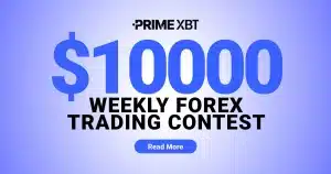Weekly Forex Trading $10000 Competition at PrimeXBT