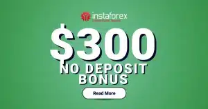 Welcome Forex $300 Free No Deposit Bonus at InstaForex