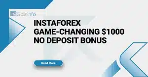 InstaForex Game-Changing $1000 No Deposit Bonus