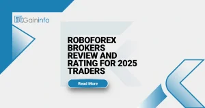 RoboForex Brokers Review and Rating for 2025 Traders