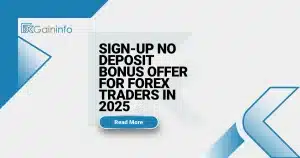 Sign-up No Deposit Bonus Offer for Forex Traders in 2025