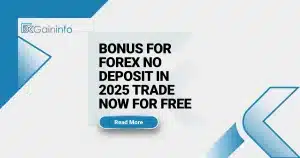 Bonus for Forex No Deposit in 2025 Trade Now for Free