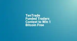 Win 1 Bitcoin for Free at TenTrade Traders Contest