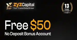 $50 Forex No Deposit Bonus with ZYZ Capital – Join Now