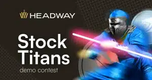Enter the Headway Stock Titans Forex Demo Trading Contest
