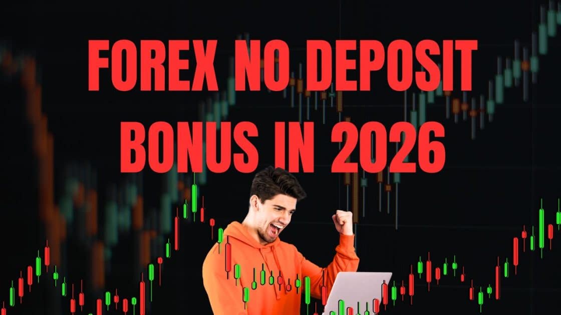 Forex No Deposit Bonus in 2026