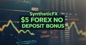 $5 SyntheticFX Free Welcome Bonus How It Works