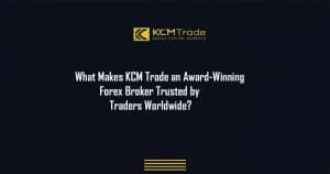 KCM Trade Review Why Traders Trust This Broker